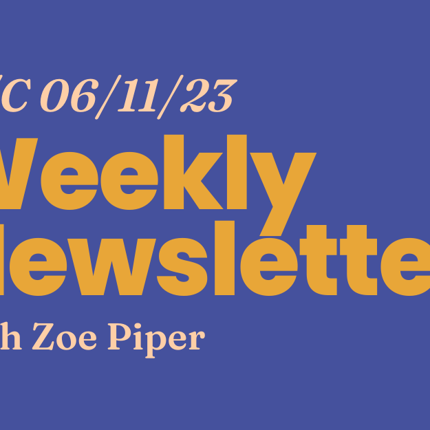 Weekly Newsletter W/C 6/11/23